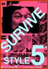 Survive Style 5+